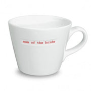 Keith Brymer Jones Standard Bucket Mug 350Ml - mum of the bride | Hype Design London